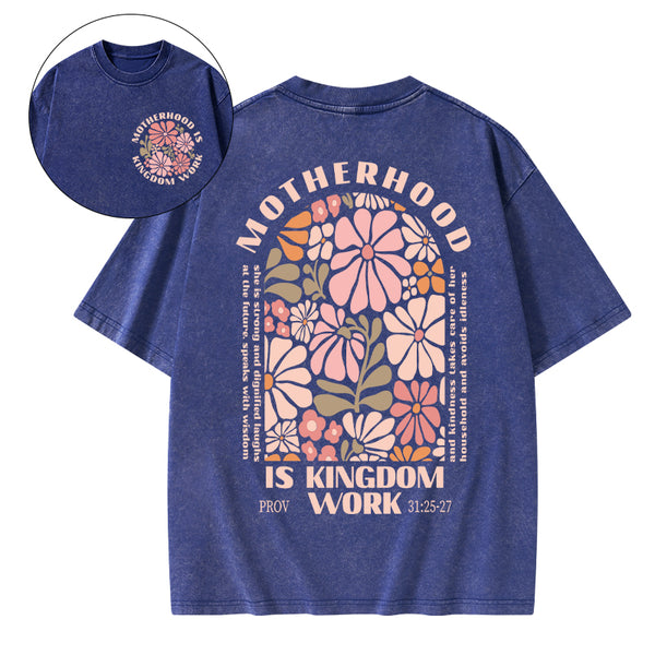 Motherhood Is Kingdom Work Christian Washed T-Shirt