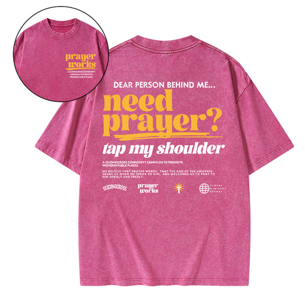 Need Prayer Tap My Shoulder Christian Washed T-Shirt