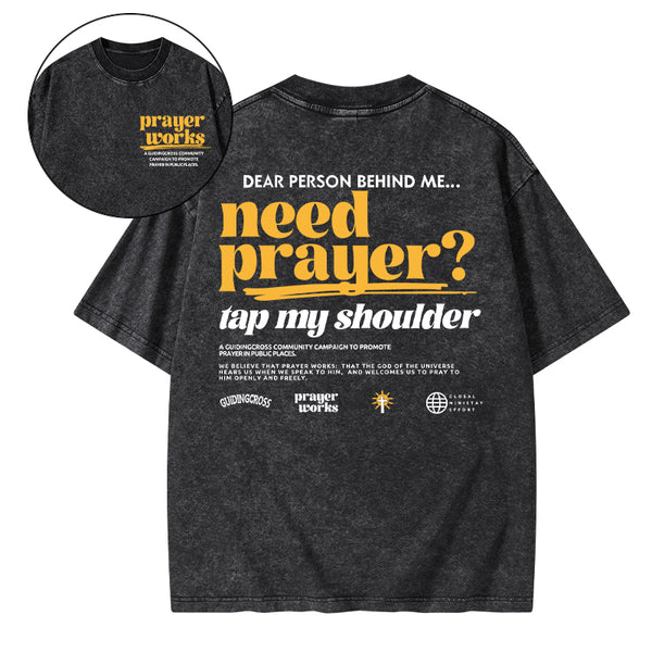 Need Prayer Tap My Shoulder Christian Washed T-Shirt