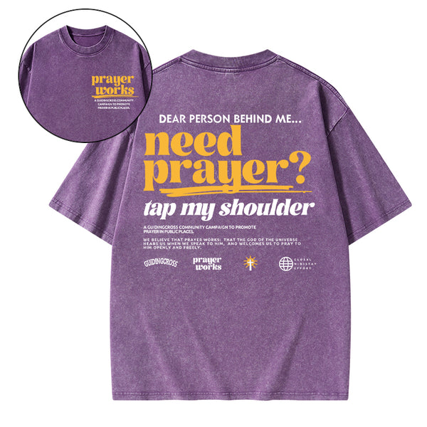 Need Prayer Tap My Shoulder Christian Washed T-Shirt
