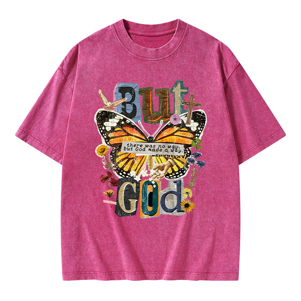 There Was No Way But God Made A Way Christian Washed T-Shirt