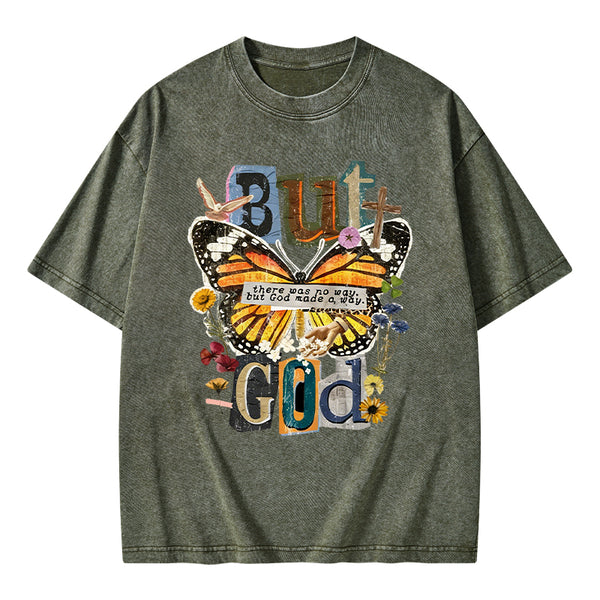 There Was No Way But God Made A Way Christian Washed T-Shirt