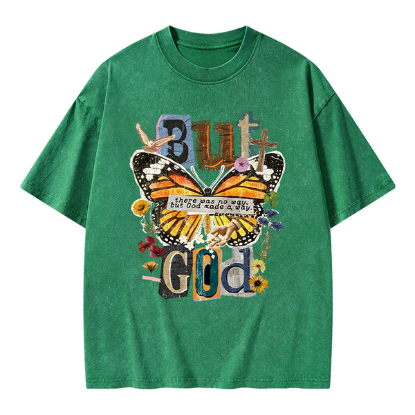 There Was No Way But God Made A Way Christian Washed T-Shirt