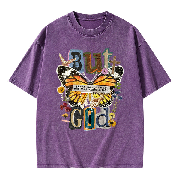 There Was No Way But God Made A Way Christian Washed T-Shirt
