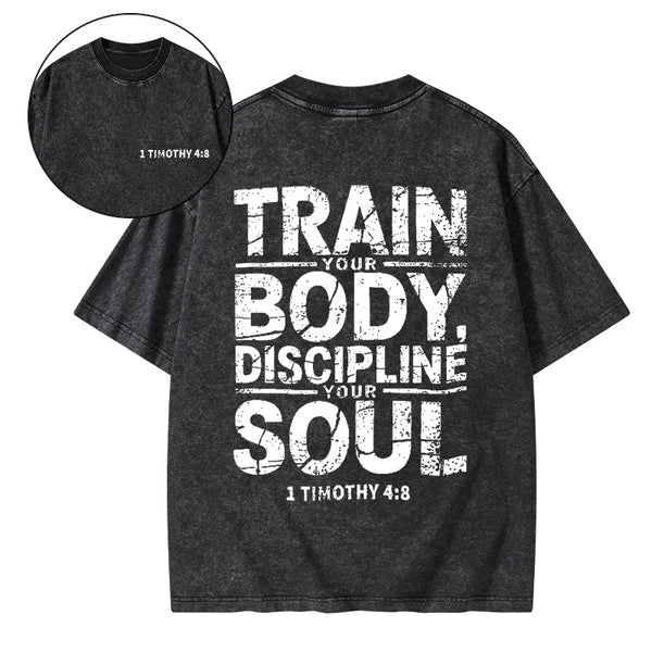 Train Your Body Discipline Your Soul Christian Classic T-Shirt
