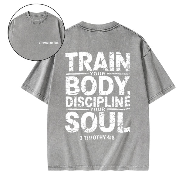 Train Your Body Discipline Your Soul Christian Classic T-Shirt