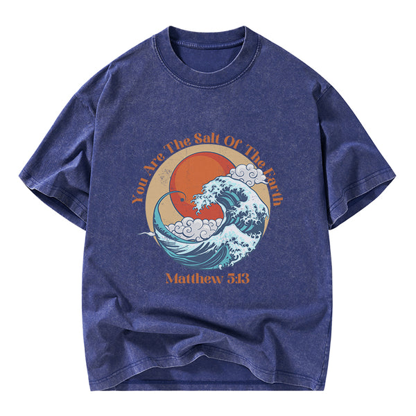 You Are The Salt Of The Earth Christian washed T-Shirt