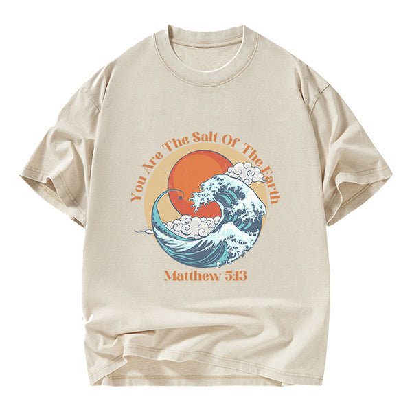 You Are The Salt Of The Earth Christian washed T-Shirt